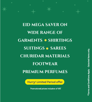 Eid Mega Saver on garments, sarees, footwear, and perfumes. Limited time offer.